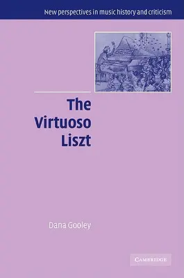 Il virtuoso Liszt - The Virtuoso Liszt