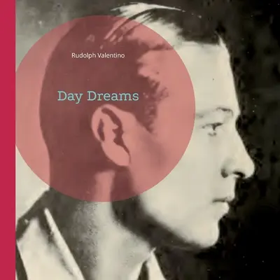 Sogni di un giorno - Day Dreams