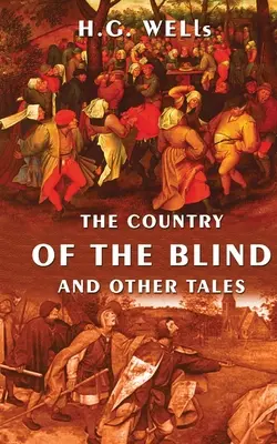 Il paese dei ciechi e altri racconti - The Country Of The Blind And Other Tales