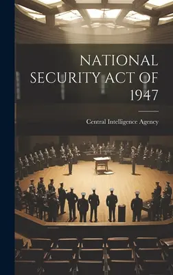 Legge sulla sicurezza nazionale del 1947 - National Security Act of 1947