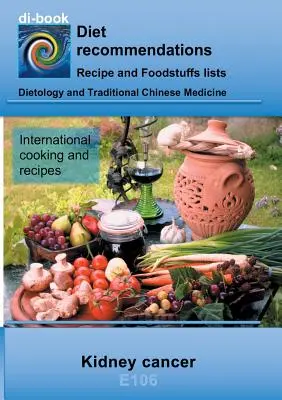Alimentazione durante il cancro del rene: E106 Alimentazione durante il cancro del rene - Nutrition during kidney cancer: E106 Nutrition during kidney cancer
