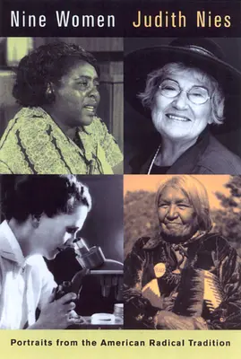 Nove donne: Ritratti dalla tradizione radicale americana - Nine Women: Portraits from the American Radical Tradition