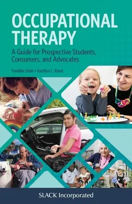 Terapia occupazionale: Una guida per futuri studenti, consumatori e sostenitori - Occupational Therapy: A Guide for Prospective Students, Consumers, and Advocates