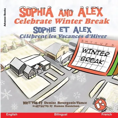 Sophia e Alex festeggiano le vacanze invernali: Sophia e Alex festeggiano le vacanze d'inverno - Sophia and Alex Celebrate Winter Break: Sophia et Alex Clbrent les Vacances d'Hiver