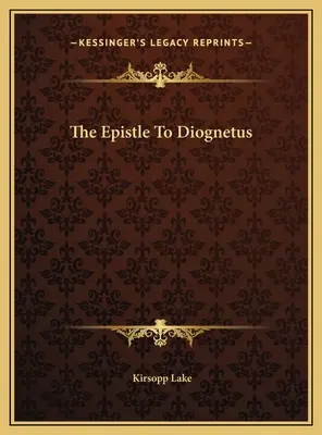 L'epistola a Diogneto - The Epistle To Diognetus