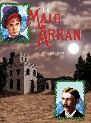 La fanciulla di Arran (copertina rigida) - The Maid of Arran (hardcover)