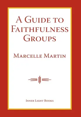 Guida ai gruppi di fedeltà - A Guide To Faithfulness Groups