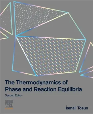 La termodinamica degli equilibri di fase e di reazione - The Thermodynamics of Phase and Reaction Equilibria