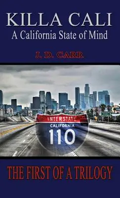 Killa Cali: Lo stato d'animo della California - Killa Cali: A California State of Mind