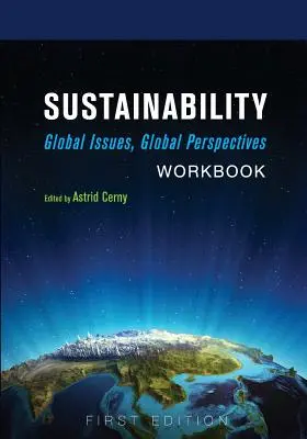 Sostenibilità: Problemi globali, prospettive globali - Sustainability: Global Issues, Global Perspectives Workbook