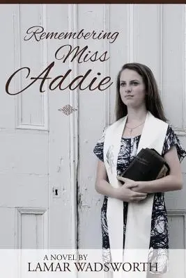 Ricordando Miss Addie - Remembering Miss Addie