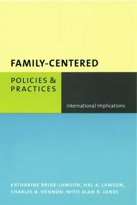 Politiche e pratiche incentrate sulla famiglia: Implicazioni internazionali - Family-Centered Policies and Practices: International Implications