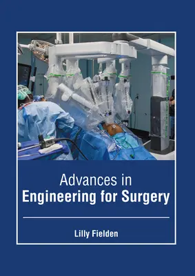 Progressi nell'ingegneria per la chirurgia - Advances in Engineering for Surgery