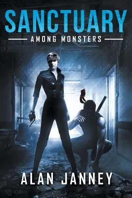 Il Santuario: Tra i mostri - The Sanctuary: Among Monsters