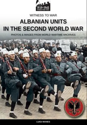 Unità albanesi nella Seconda guerra mondiale - Albanian units in the Second World War