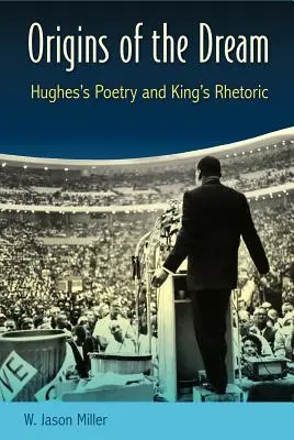 Le origini del sogno: la poesia di Hughes e la retorica di King - Origins of the Dream: Hughes's Poetry and King's Rhetoric