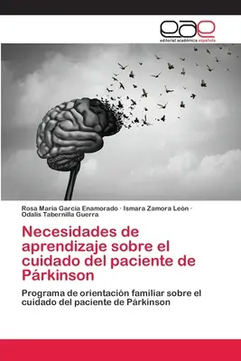 Bisogni di apprendimento dell'assistenza al paziente di Prkinson - Necesidades de aprendizaje sobre el cuidado del paciente de Prkinson