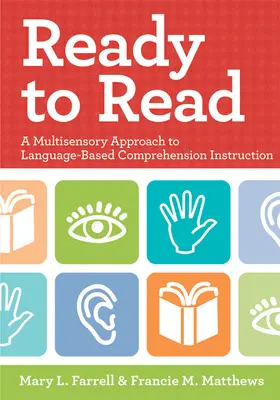 Pronti a leggere: Un approccio multisensoriale all'insegnamento della comprensione linguistica - Ready to Read: A Multisensory Approach to Language-Based Comprehension Instruction