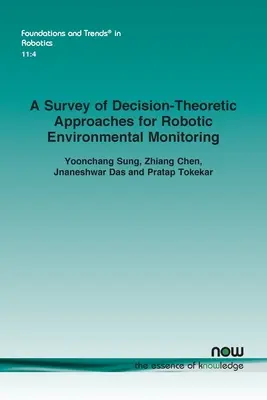 Un'indagine sugli approcci teorici alle decisioni per il monitoraggio ambientale robotico - A Survey of Decision-Theoretic Approaches for Robotic Environmental Monitoring