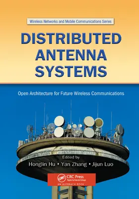 Sistemi di antenne distribuite: Architettura aperta per le comunicazioni wireless del futuro - Distributed Antenna Systems: Open Architecture for Future Wireless Communications