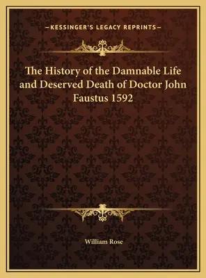 Storia della vita dannosa e della morte meritata del dottor Giovanni Faustus 1592 - The History of the Damnable Life and Deserved Death of Doctor John Faustus 1592