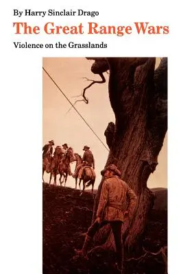 Le grandi guerre di confine: la violenza nelle praterie - The Great Range Wars: Violence on the Grasslands