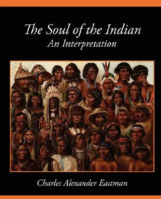 L'anima dell'indiano: un'interpretazione - The Soul of the Indian an Interpretation