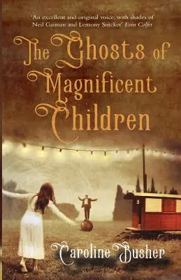 I fantasmi dei bambini magnifici - The Ghosts Of Magnificent Children