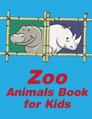 Libro sugli animali dello zoo per bambini: Un libro da colorare con cartoni animati di animali divertenti e adorabili per bambini, ragazzi, ragazze e bambini. - Zoo Animals Book For Kids: A Coloring Pages with Funny and Adorable Animals Cartoon for Kids, Children, Boys, Girls