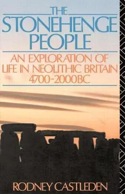 Il popolo di Stonehenge: Un'esplorazione della vita nella Gran Bretagna neolitica 4700-2000 a.C. - The Stonehenge People: An Exploration of Life in Neolithic Britain 4700-2000 BC
