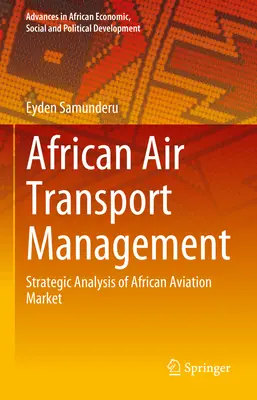 Gestione del trasporto aereo africano: Analisi strategica del mercato africano dell'aviazione - African Air Transport Management: Strategic Analysis of African Aviation Market