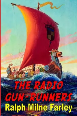 I pistoleri della radio - The Radio Gun-Runners
