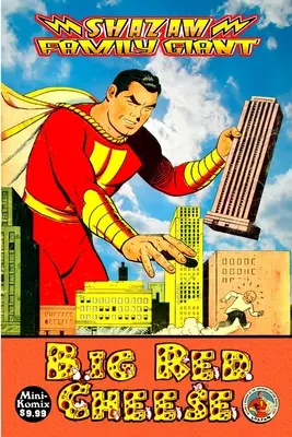 Il gigante della famiglia Shazam: Grande Formaggio Rosso - Shazam Family Giant: Big Red Cheese