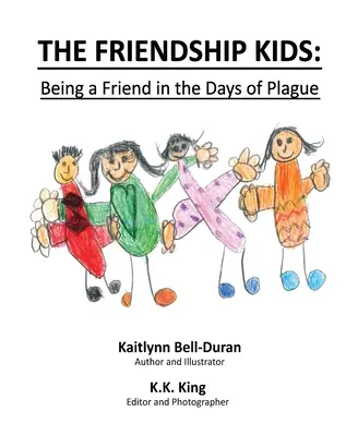 I ragazzi dell'amicizia: Essere amici nei giorni della peste - The Friendship Kids: Being A Friend In The Days of Plague