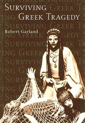 Sopravvivere alla tragedia greca - Surviving Greek Tragedy