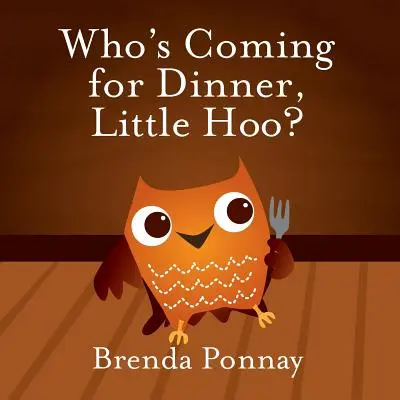 Chi viene a cena, Piccolo Hoo? - Who's Coming for Dinner, Little Hoo?