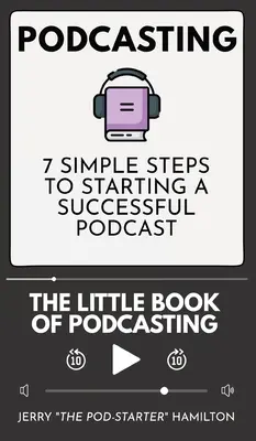 Podcasting - Il piccolo libro del podcasting - Podcasting - The little Book of Podcasting