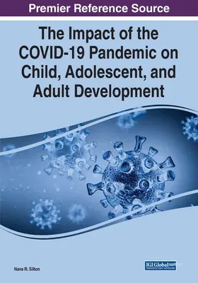 L'impatto della pandemia COVID-19 sullo sviluppo di bambini, adolescenti e adulti - The Impact of the COVID-19 Pandemic on Child, Adolescent, and Adult Development