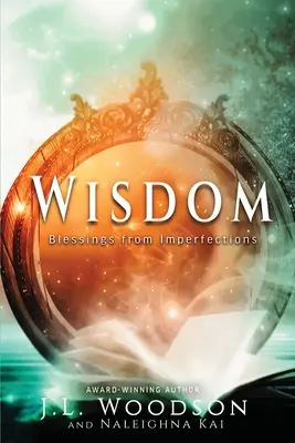 Saggezza: Benedizioni dalle imperfezioni - Wisdom: Blessings from Imperfections