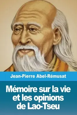 Memorie sulla vita e sulle opinioni di Lao-Tseu - Mmoire sur la vie et les opinions de Lao-Tseu