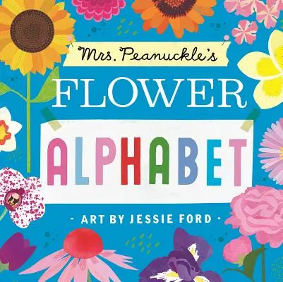 Alfabeto dei fiori della signora Peanuckle - Mrs. Peanuckle's Flower Alphabet