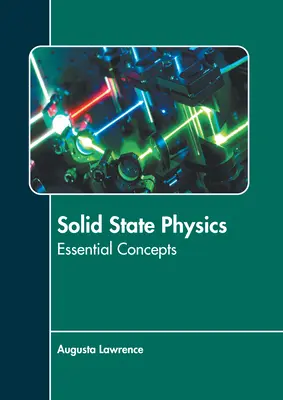 Fisica dello stato solido: Concetti essenziali - Solid State Physics: Essential Concepts