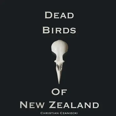 Uccelli morti della Nuova Zelanda - Dead Birds Of New Zealand