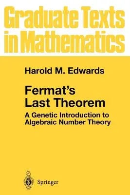 L'ultimo teorema di Fermat: Introduzione genetica alla teoria algebrica dei numeri - Fermat's Last Theorem: A Genetic Introduction to Algebraic Number Theory