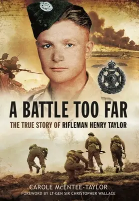 Una battaglia troppo lontana: La vera storia del fuciliere Henry Taylor - A Battle Too Far: The True Story of Rifleman Henry Taylor