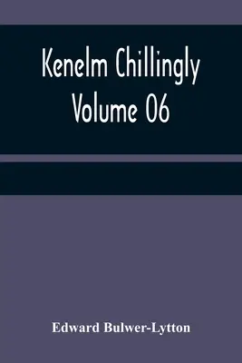 Kenelm Chillingly - Volume 06