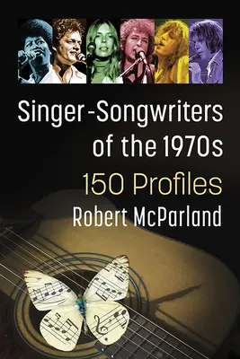 Cantautori degli anni '70: oltre 150 profili - Singer-Songwriters of the 1970s: 150+ Profiles
