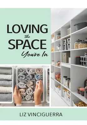 Amare lo spazio in cui ci si trova - Loving the Space You're In