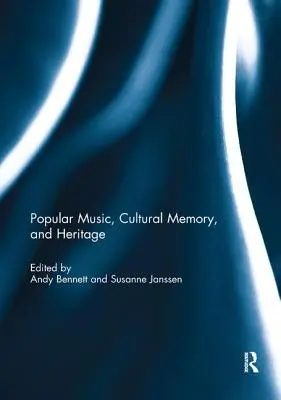 Musica popolare, memoria culturale e patrimonio - Popular Music, Cultural Memory, and Heritage