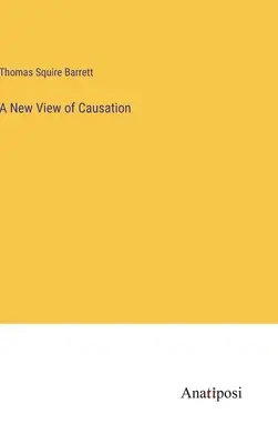 Una nuova visione della causalità - A New View of Causation